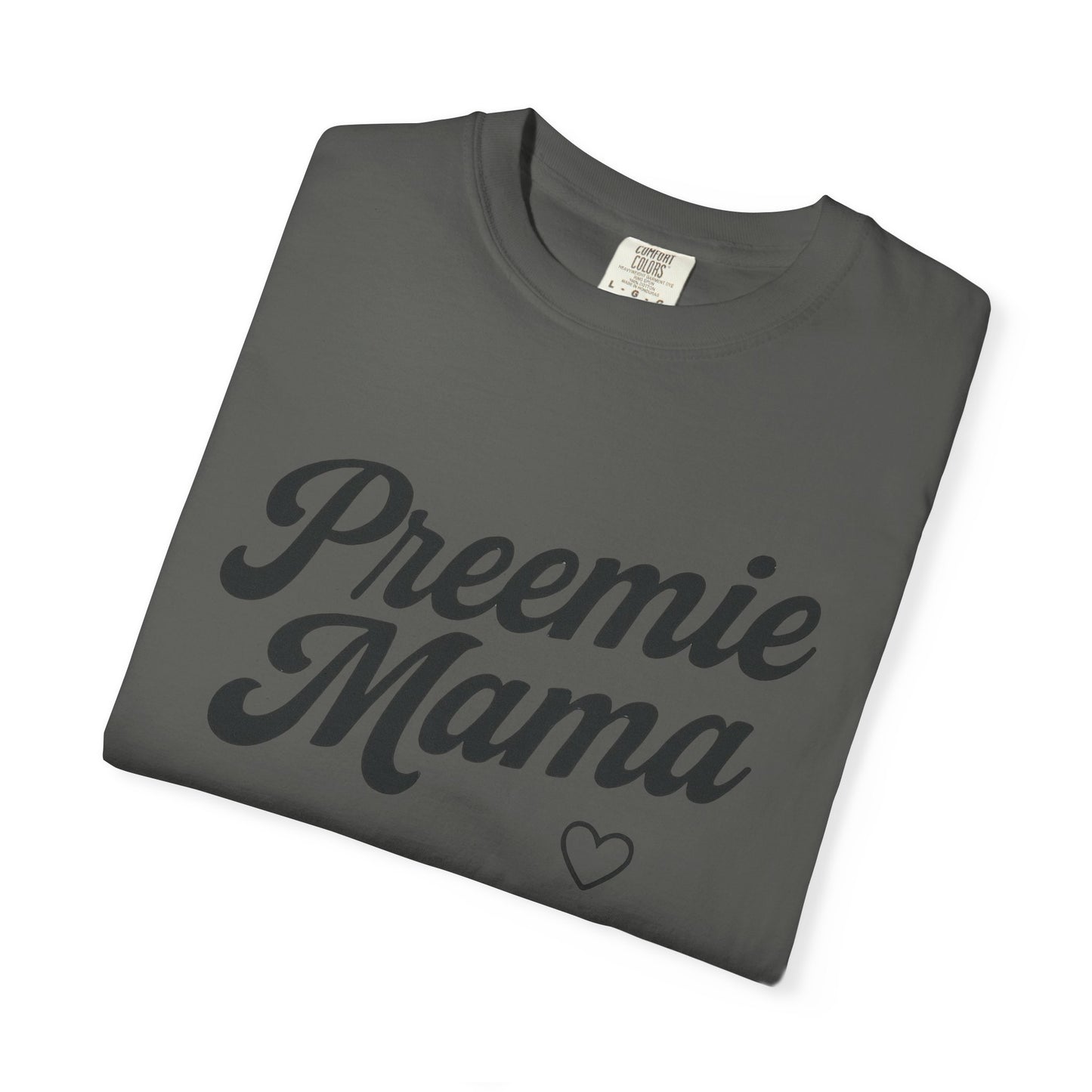 Preemie Mama T-shirt