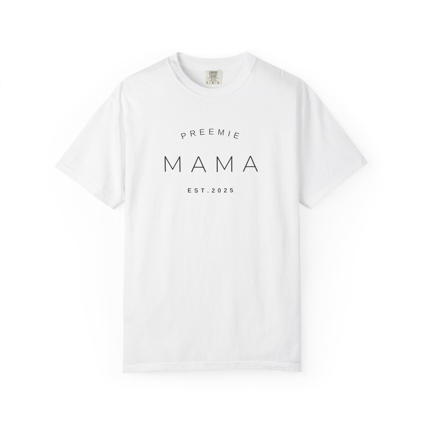 Preemie Mama Est. 2025 T-shirt
