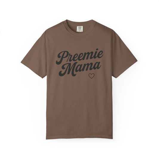 Preemie Mama T-shirt